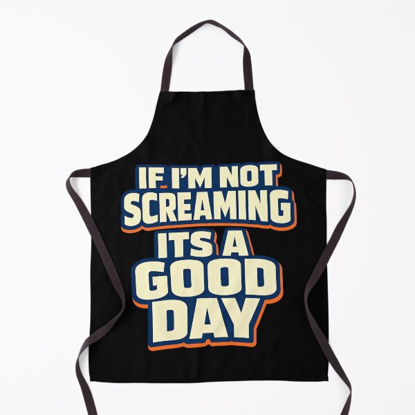 Item preview, If Im Not Screaming Its a Good Day Funny Relatable Mood Design designed and sold by TeeTimeTreasure.