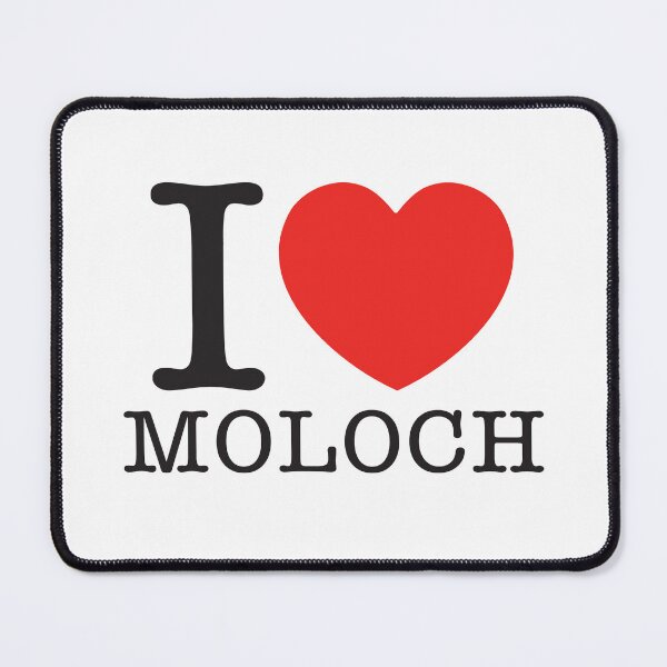 Item preview, I Love Moloch designed and sold by shitpostee.