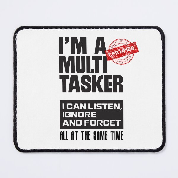 Item preview, Quote CERTIFIED Multi Tasker designed and sold by cartoonfighter.