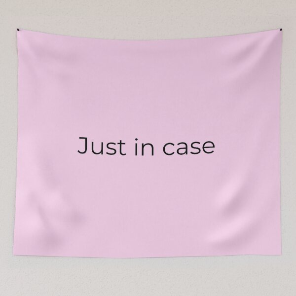 Item preview, Just In Case — Travel Humor Quote for Adventurers designed and sold by Creations by lyne.
