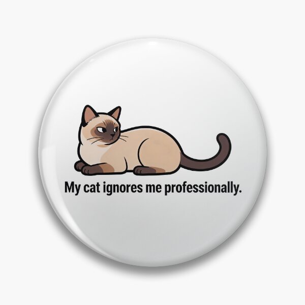 Item preview, My Cat Ignores Me Professionally Meme designed and sold by DetalleXL.