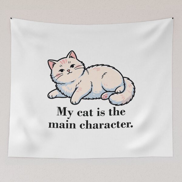 Item preview, My Cat Is The Main Character Meme designed and sold by DetalleXL.