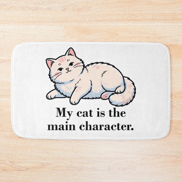 Item preview, My Cat Is The Main Character Meme designed and sold by DetalleXL.