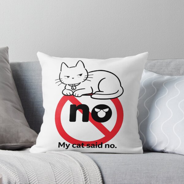 Item preview, My Cat Said No Meme designed and sold by DetalleXL.