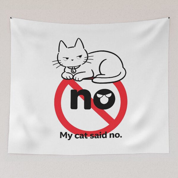 Item preview, My Cat Said No Meme designed and sold by DetalleXL.