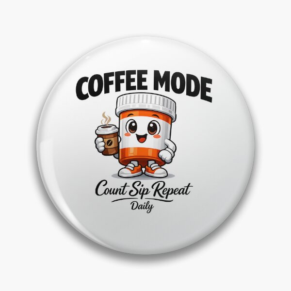 Item preview, Coffee Mode Pill Bottle Count Sip Repeat Daily Cute Pharmacy Coffee Lover Gift designed and sold by ClinicalHubs.