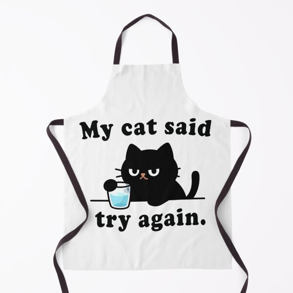 Item preview, My Cat Said Try Again Meme designed and sold by DetalleXL.