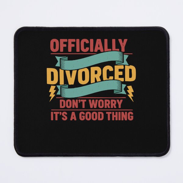 Item preview, Divorce Officially Divorced Dont Worry Its A Good designed and sold by LuminOrb.