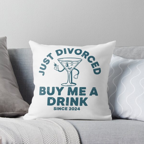 Item preview, Divorce Just Divorced Buy Me A Drink Finally designed and sold by LuminOrb.