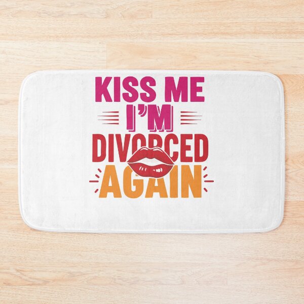 Item preview, Divorce Kiss Me Im Divorced Again Newly Divorced designed and sold by LuminOrb.
