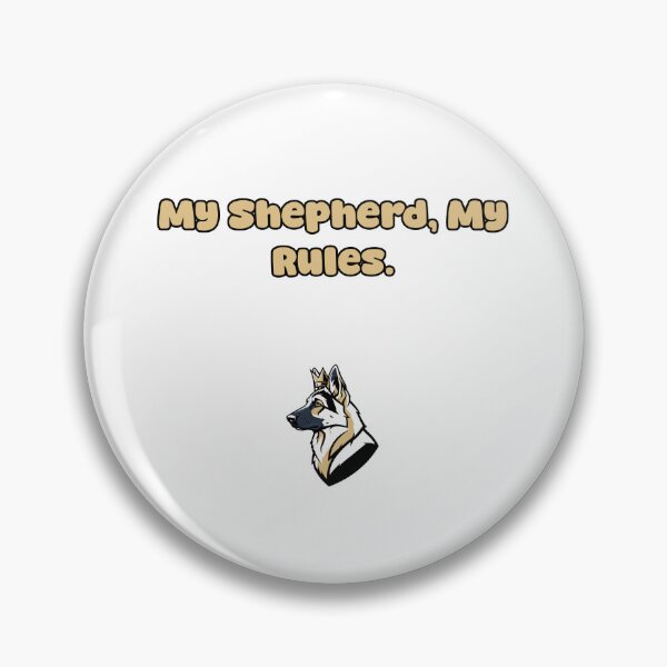 Item preview, My Shepherd My Rules Dog Lover Statement Design designed and sold by NatureUnleashed.