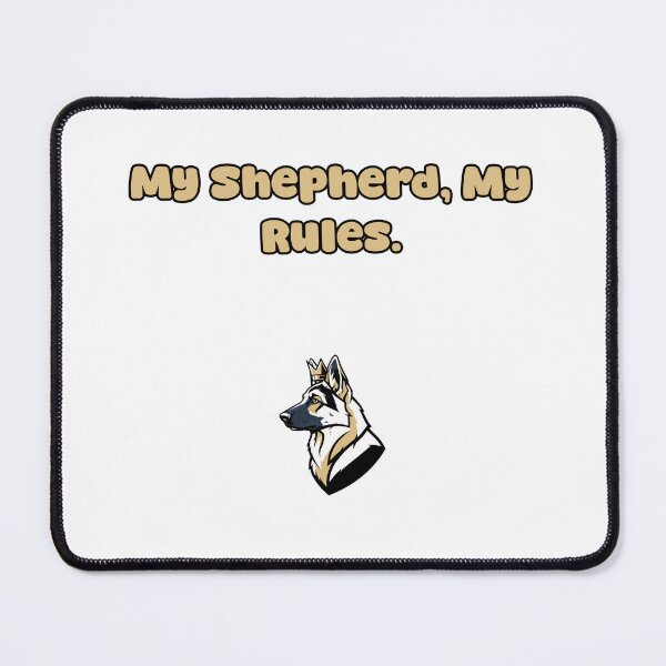 Item preview, My Shepherd My Rules Dog Lover Statement Design designed and sold by NatureUnleashed.