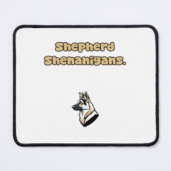 Item preview, Shepherd Shenanigans Funny GSD Dog Lover Design designed and sold by NatureUnleashed.