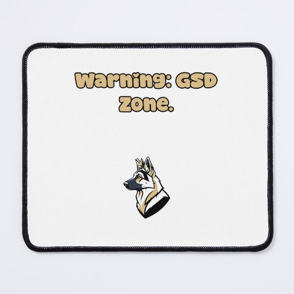 Item preview, Warning GSD Zone German Shepherd Owner Humor designed and sold by NatureUnleashed.