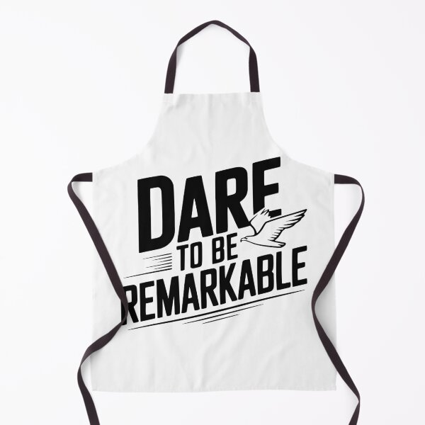 Item preview, Dare to Be Remarkable designed and sold by Frank Ring.