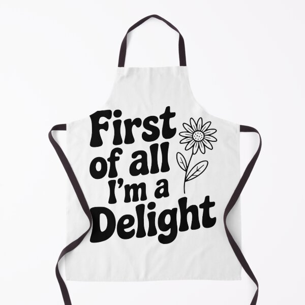 Item preview, First of All I'm a Delight designed and sold by Frank Ring.