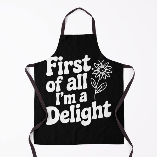 Item preview, First of All I'm a Delight designed and sold by Frank Ring.
