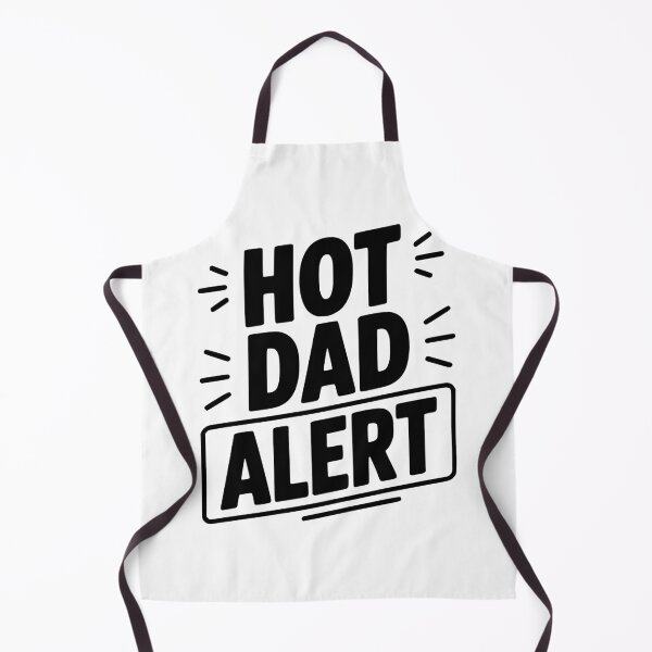 Item preview, Hot Dad Alert designed and sold by Frank Ring.