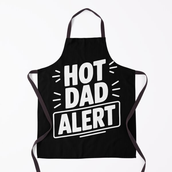 Item preview, Hot Dad Alert designed and sold by Frank Ring.