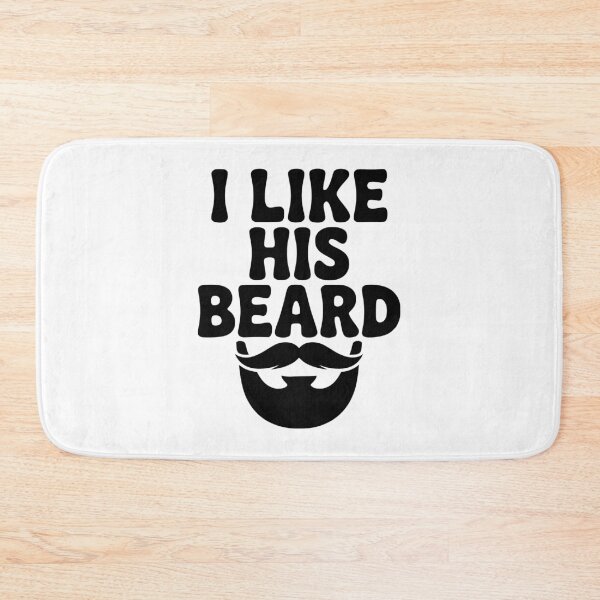 Item preview, I Like His Beard designed and sold by Frank Ring.