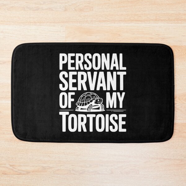Item preview, Personal Servant of my Tortoise designed and sold by Frank Ring.