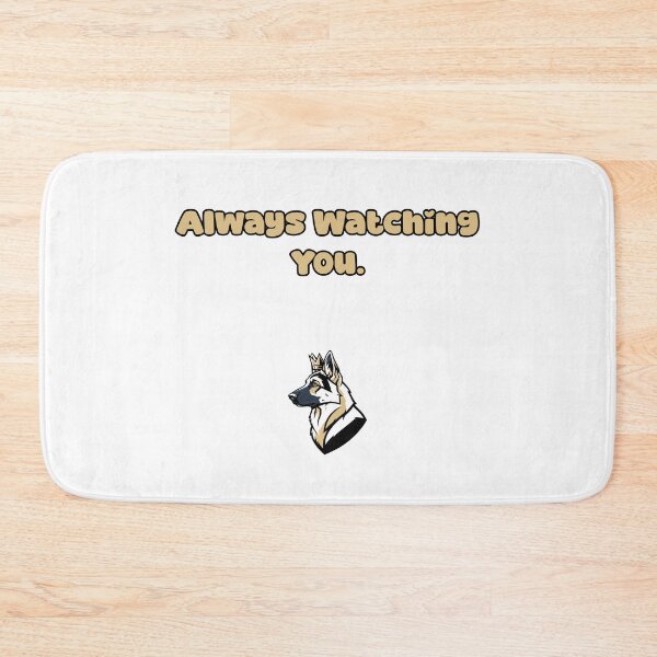 Item preview, Always Watching You Loyal Dog Security Guard designed and sold by NatureUnleashed.