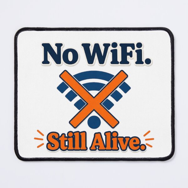 Item preview, No WiFi. Still alive. Turns out it’s not that bad. designed and sold by Conviction studio.