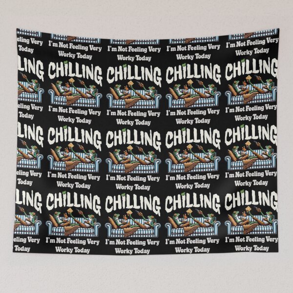 Item preview, CHILLING Not Feeling Worky Today designed and sold by Audreycarro77.
