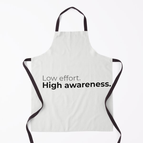 Item preview, Low Effort High Awareness – Minimal Relatable Quote Typography Design designed and sold by ArtivaNest.