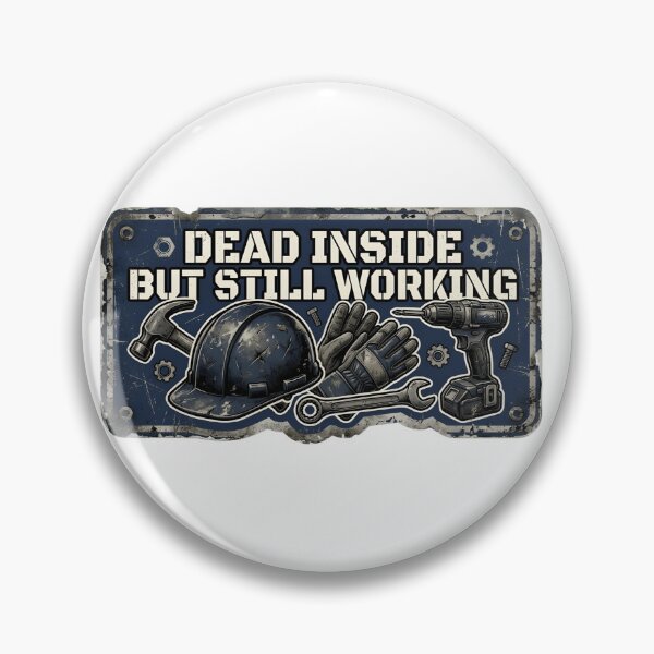 Item preview, Dead inside but still working designed and sold by Tur-estore.