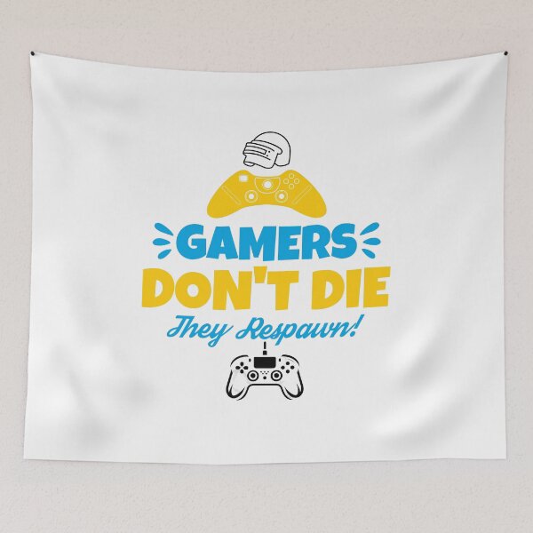 Item preview, Gamers Don't Die They Respawn designed and sold by Pixeloft.