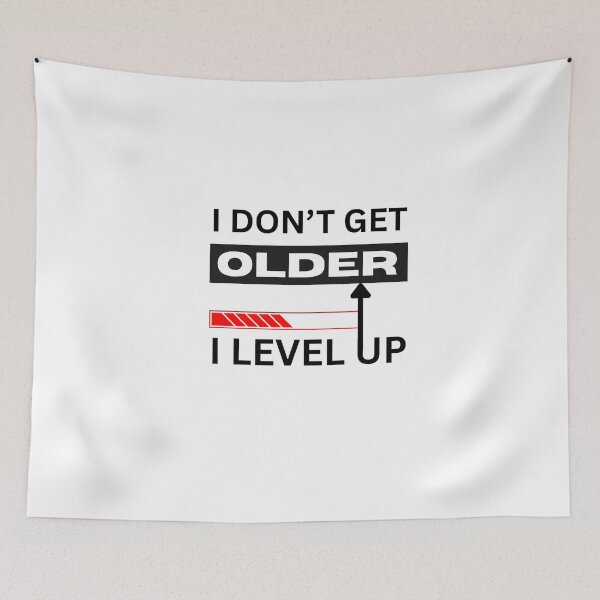 Item preview, Level Up Mindset Never Gets Older designed and sold by Pixeloft.