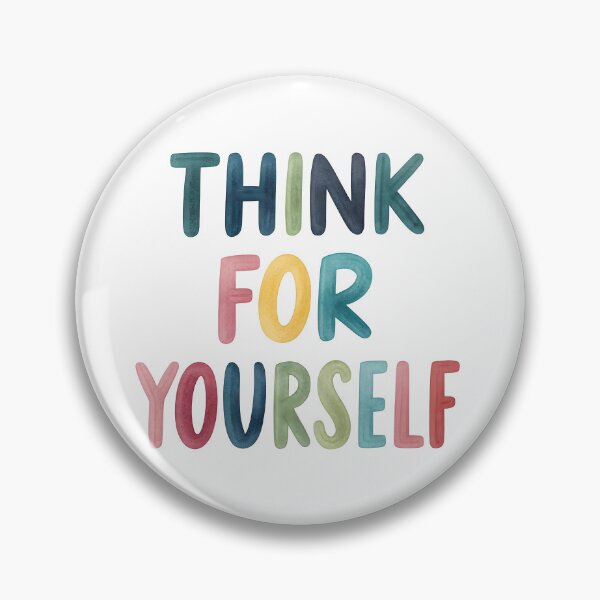 Item preview, Think for yourself designed and sold by nimmitrends.