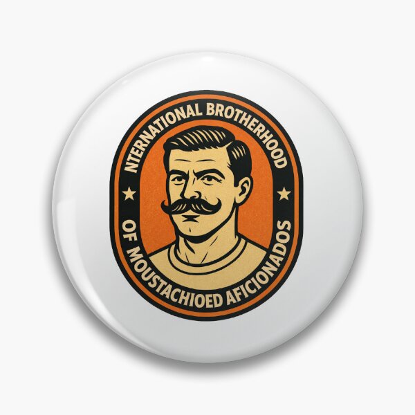 Item preview, International Brotherhood of Moustachioed Aficionados designed and sold by LootLogic.