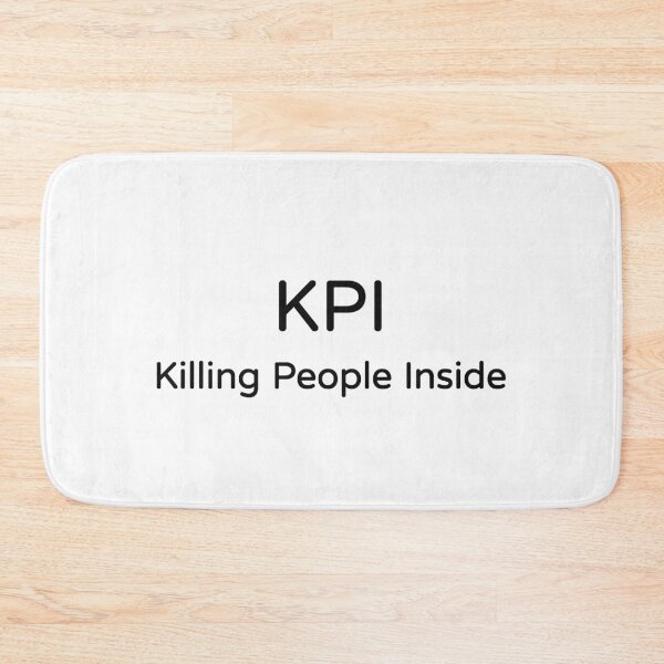 Item preview, KPI Killing People Inside Funny Work Meme Tee designed and sold by low battery meme design.