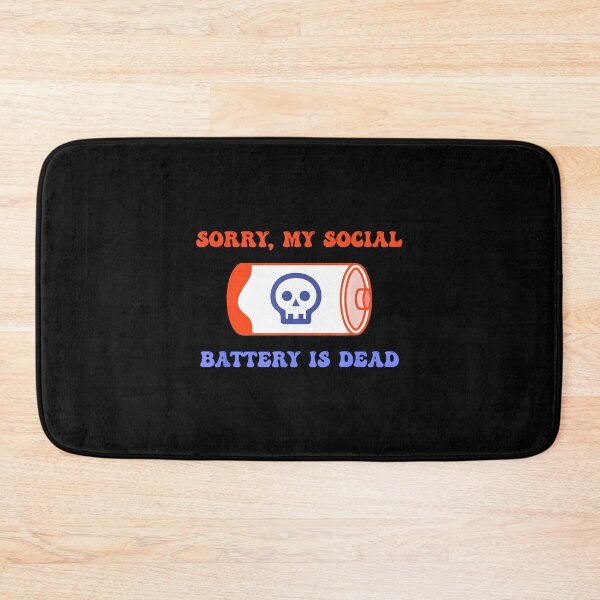 Item preview, My Social Battery is Dead, Introvert, Self-Awareness designed and sold by JohnVBurks.