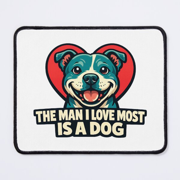 Item preview, The Man I Love Most Is A Dog designed and sold by BestFriendTees.