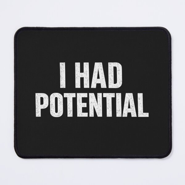 Item preview, Funny Saying I Had Potential Humor Physics Teacher designed and sold by faridman.