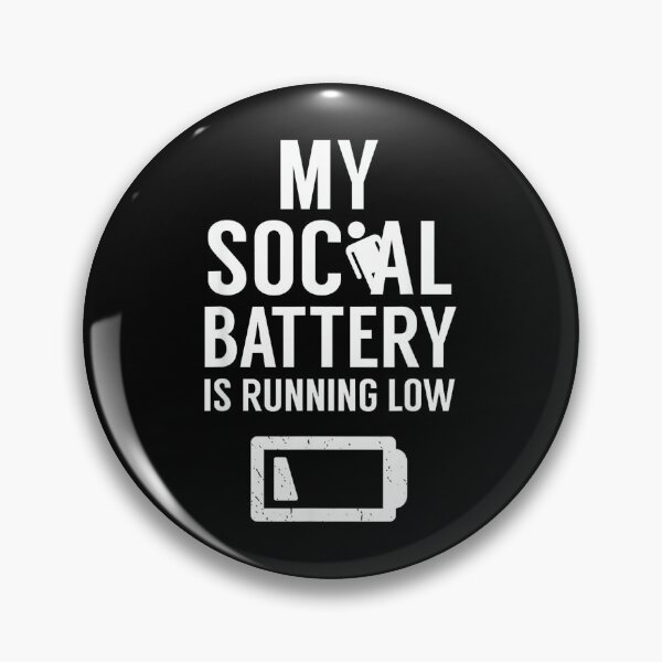 Item preview, My Social Battery Is Running Low Introvert Shy Introverted designed and sold by JohnVBurks.