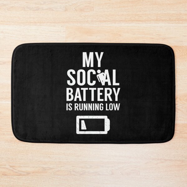 Item preview, My Social Battery Is Running Low Introvert Shy Introverted designed and sold by JohnVBurks.