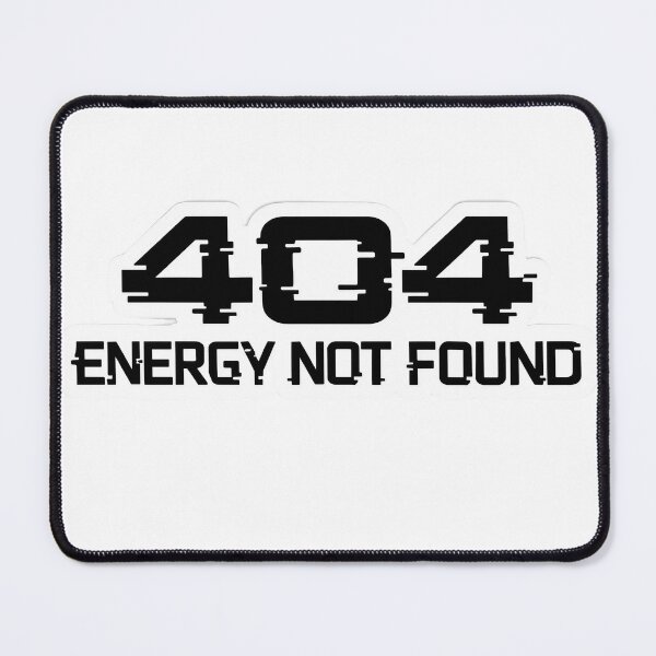 Item preview, 404 Energy Not Found designed and sold by Wolf95.