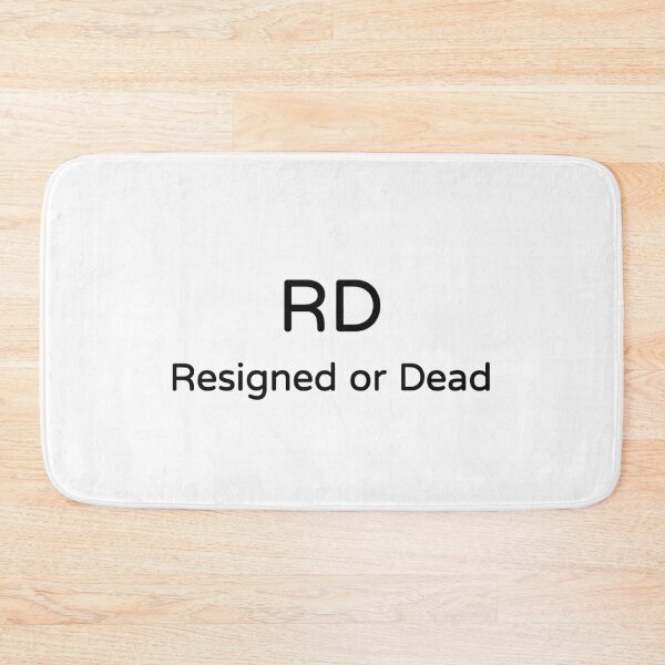 Item preview, RD Resigned or Dead Funny Work Meme Tee designed and sold by low battery meme design.