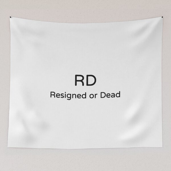 Item preview, RD Resigned or Dead Funny Work Meme Tee designed and sold by low battery meme design.