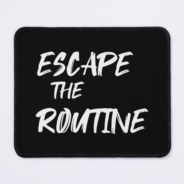 Item preview, Escape The Routine White - Minimalist Motivational Typographic Design White designed and sold by charlypicazo.
