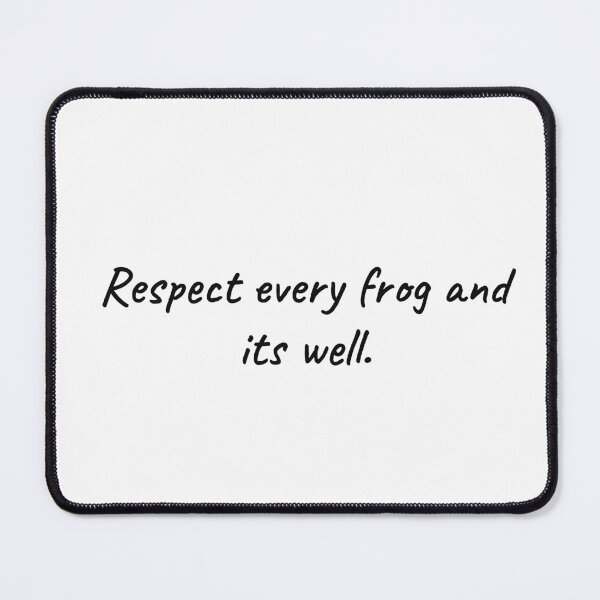 Item preview, Respect Every Frog Wholesome Funny Tee designed and sold by low battery meme design.
