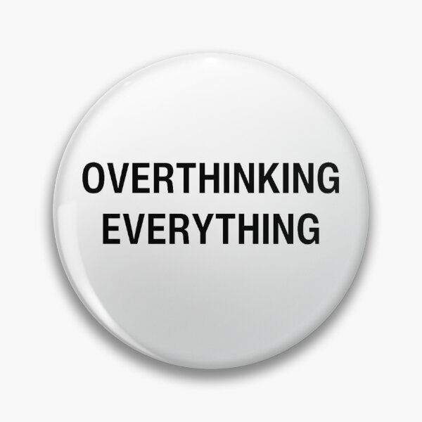 Item preview, Overthinking Everything Funny Sticker – Minimal Anxiety Quote Aesthetic designed and sold by MinimalMood Studio.