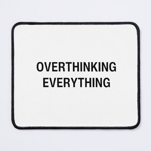 Item preview, Overthinking Everything Funny Sticker – Minimal Anxiety Quote Aesthetic designed and sold by MinimalMood Studio.