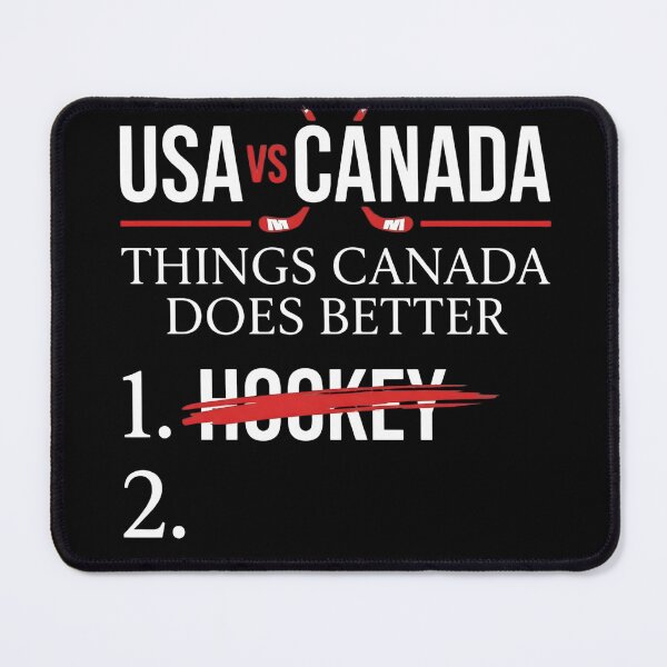 Item preview, USA vs Canada Things Canada Does Better Than America Hockey Humor designed and sold by VGAfanatic.