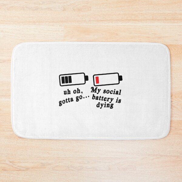 Item preview, My Social Battery Is Dying designed and sold by JohnVBurks.