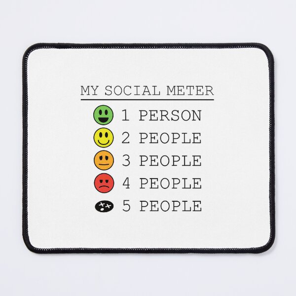 Item preview, My Social Meter Funny Introvert Too Many People designed and sold by JohnVBurks.